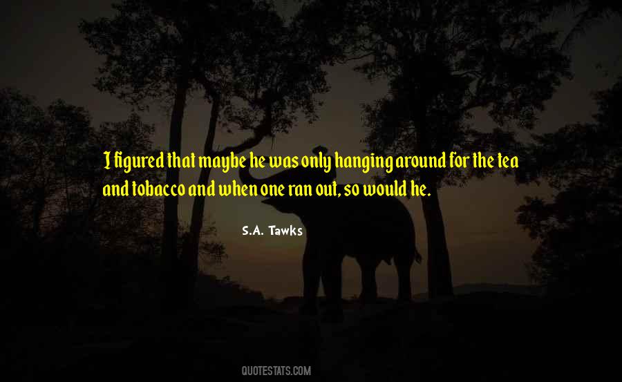 Tea Travel Quotes #1763639