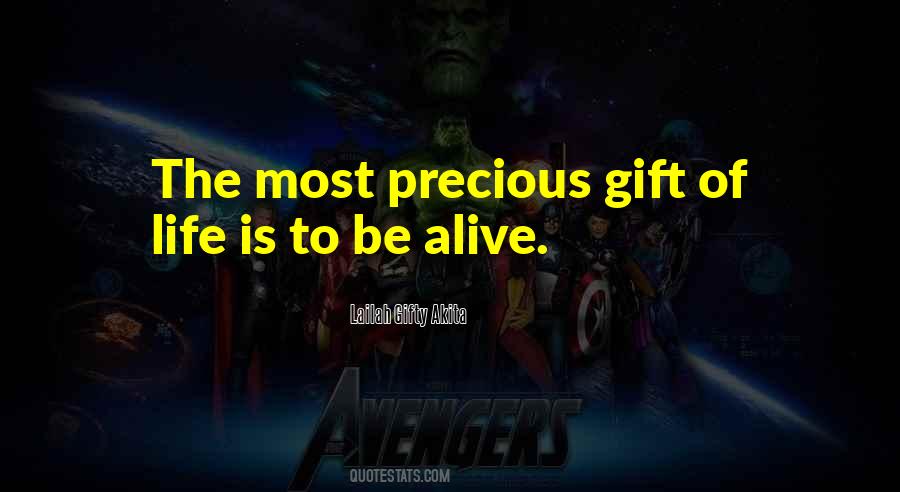 Life Is The Most Precious Gift Quotes #934809