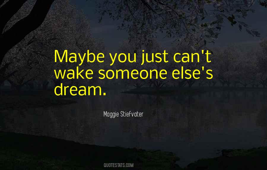 Just Dream Quotes #159860