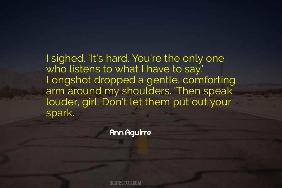 You Have A Spark Quotes #1445468
