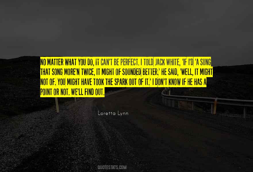 You Have A Spark Quotes #1606306