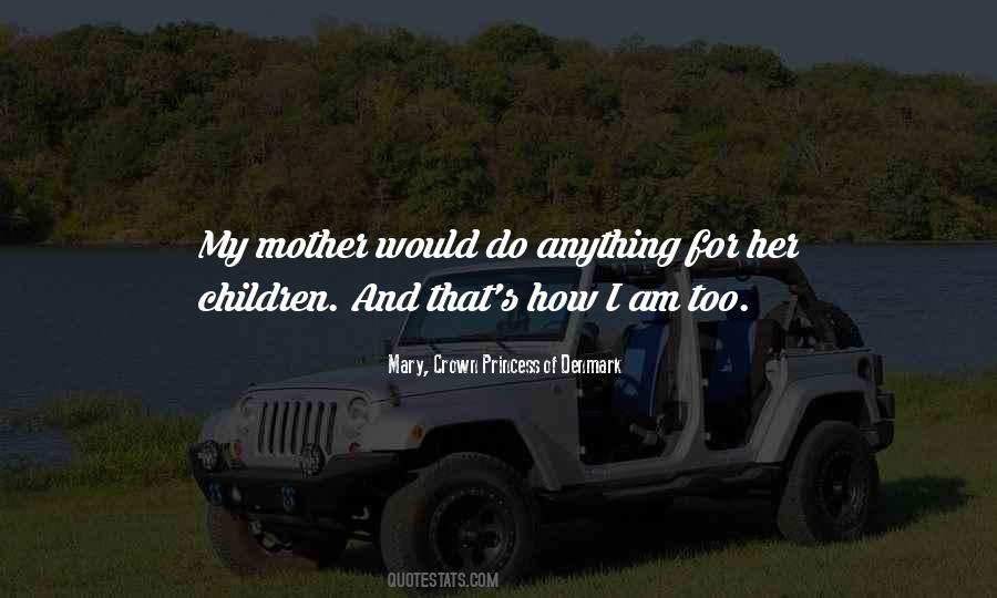 Mother Children Quotes #719968