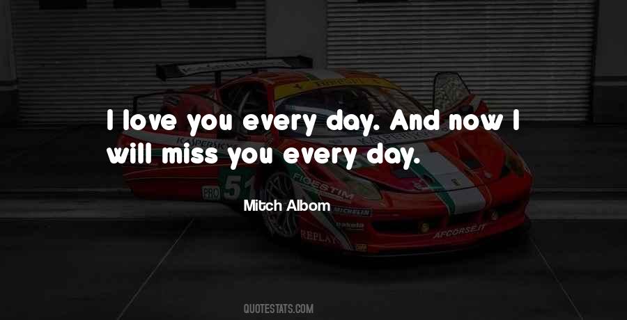 Love I Will Miss Quotes #1468755