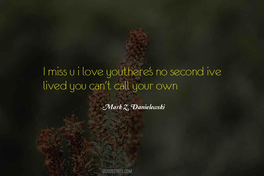 Love I Will Miss Quotes #2732