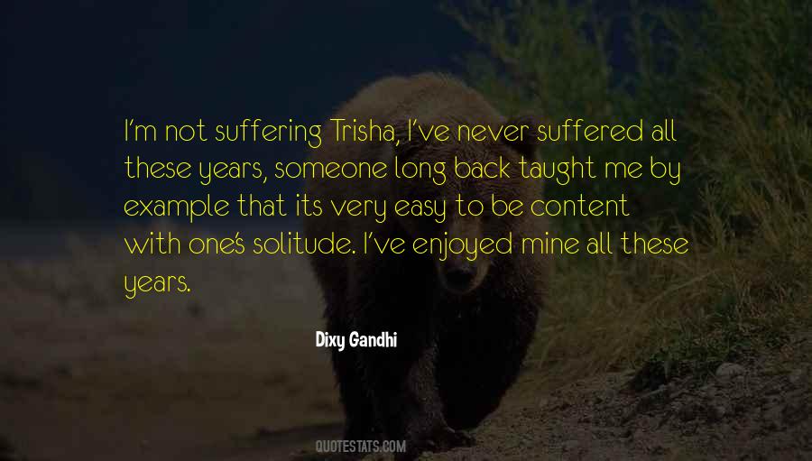 Never Be Content Quotes #1736364