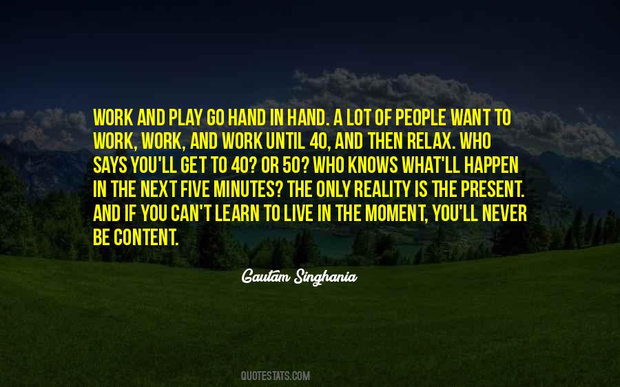 Never Be Content Quotes #292590