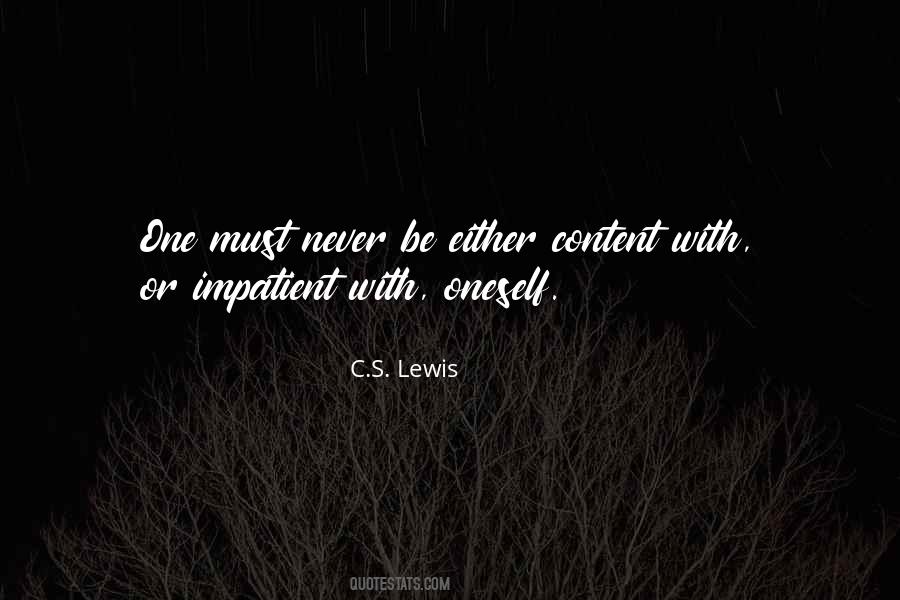 Never Be Content Quotes #544217