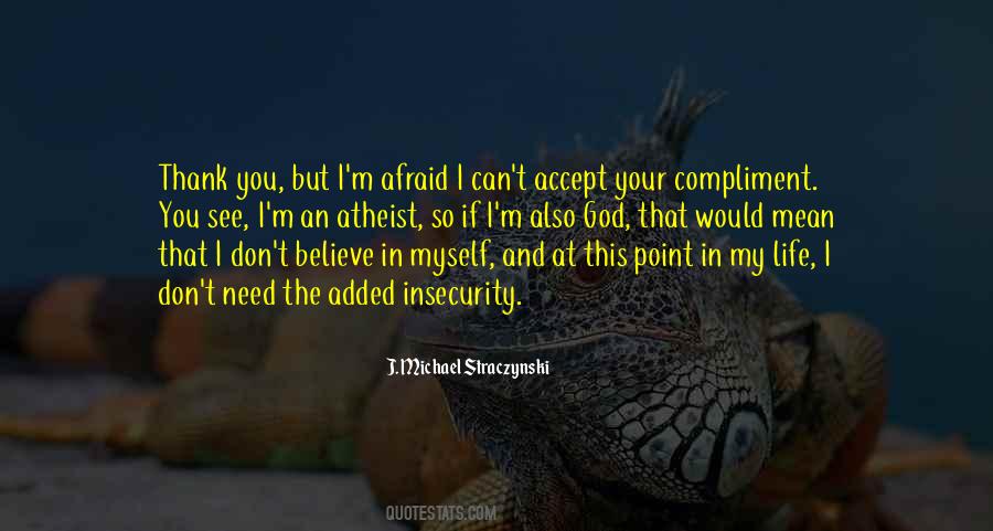 I Need God In My Life Quotes #1449196