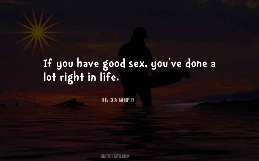 Good Life Inspirational Quotes #1359571