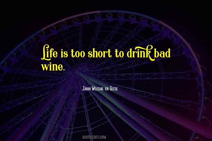 Bad Wine Quotes #1616074