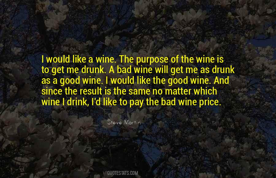Bad Wine Quotes #709056