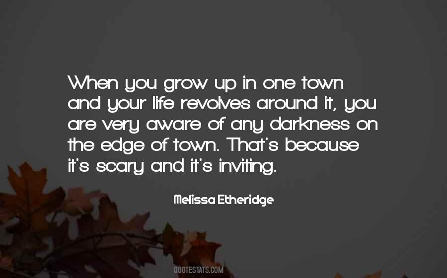 Grow Up In Life Quotes #1434524