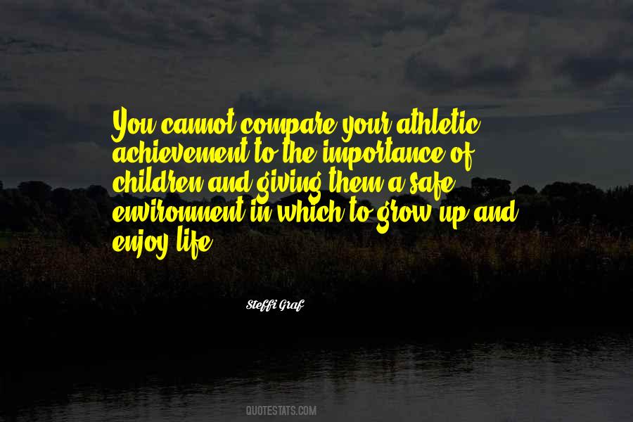 Grow Up In Life Quotes #513497