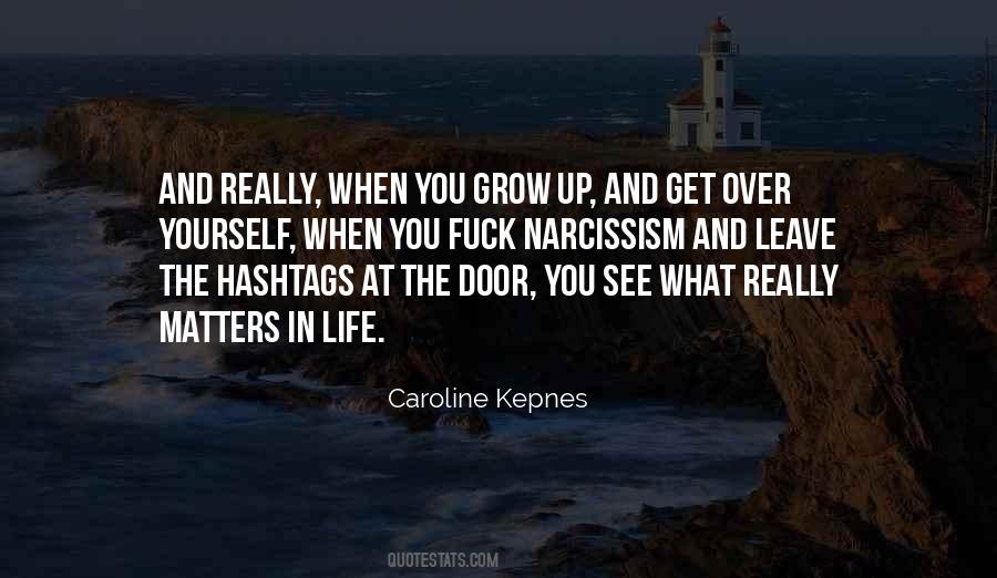 Grow Up In Life Quotes #58016