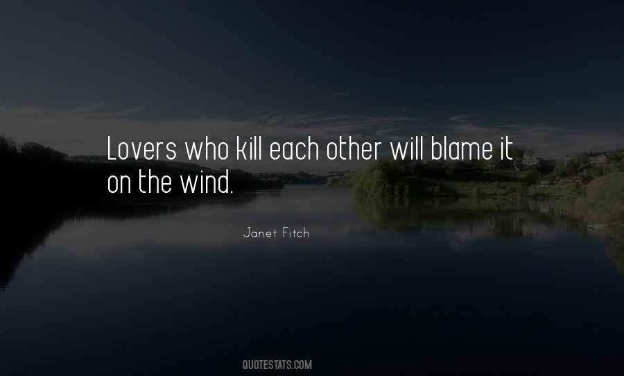 Blame Each Other Quotes #1379960