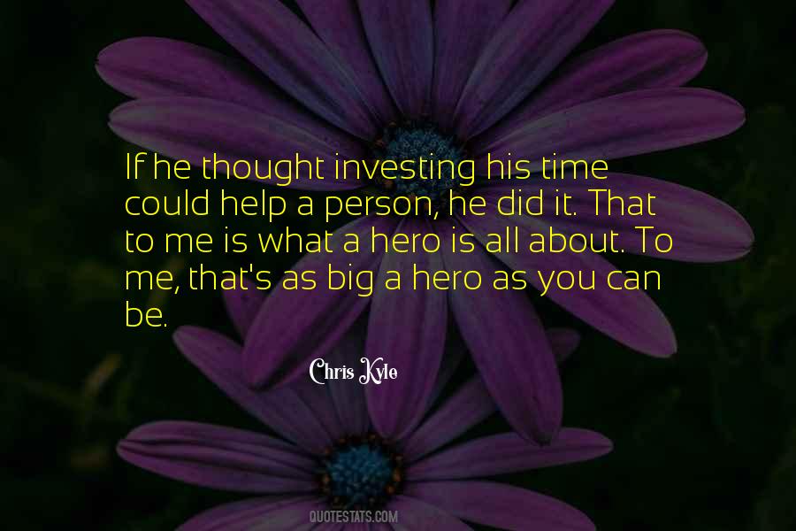 You Can Be A Hero Quotes #689575