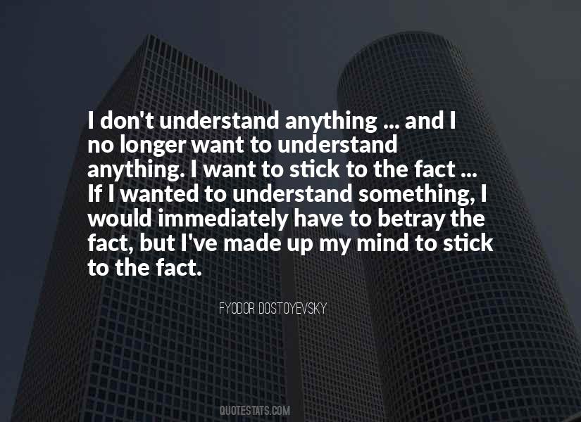 Made Up My Mind Quotes #1172908