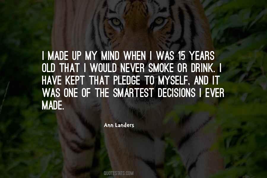 Made Up My Mind Quotes #1318376