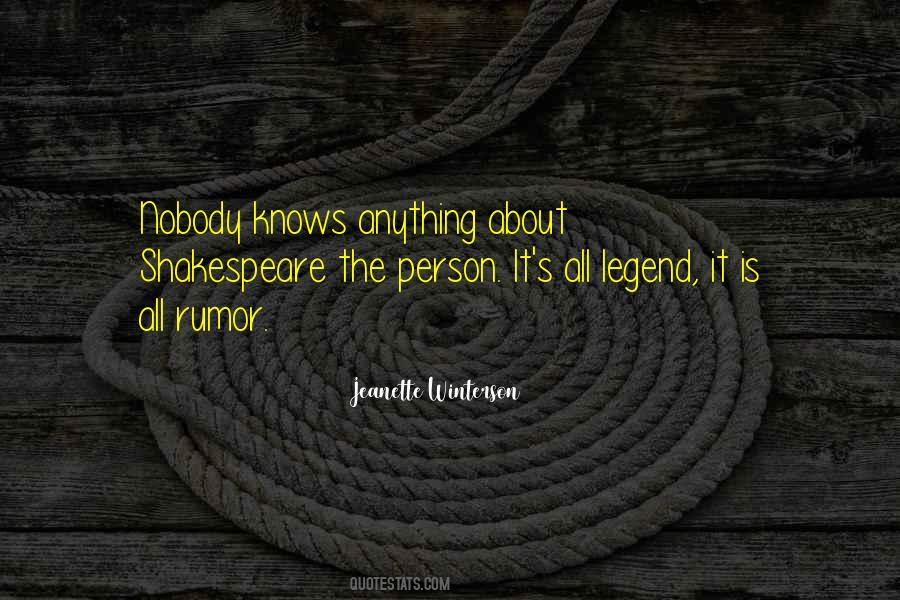 Nobody Knows Anything Quotes #927413
