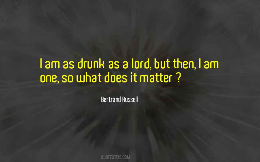 I Am Drunk Quotes #1060431