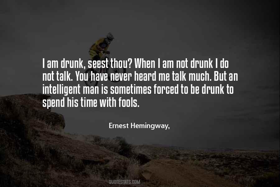 I Am Drunk Quotes #1100328