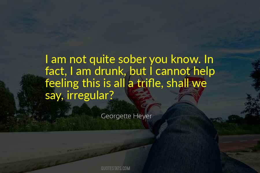 I Am Drunk Quotes #1371041