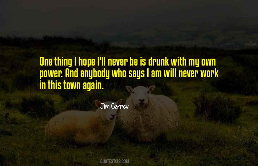I Am Drunk Quotes #252795