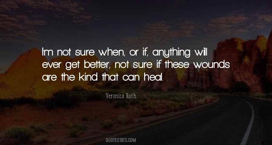 I Will Get Better Quotes #1093038