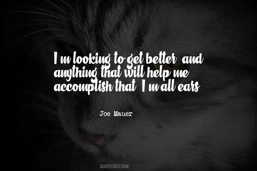 I Will Get Better Quotes #89288