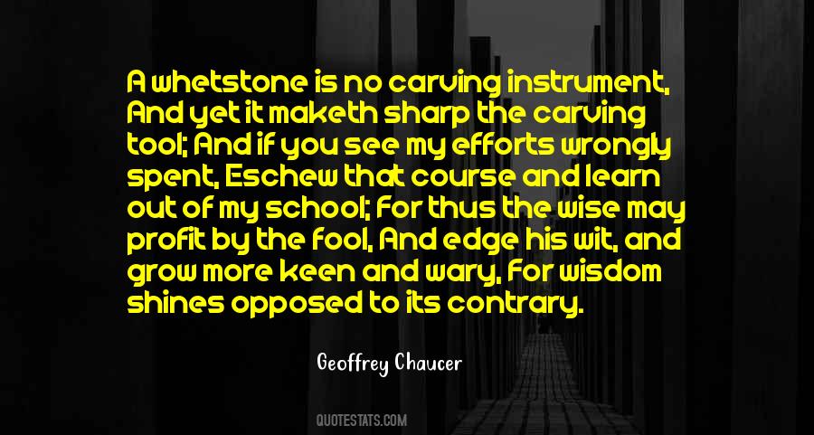 Wise School Quotes #1532581