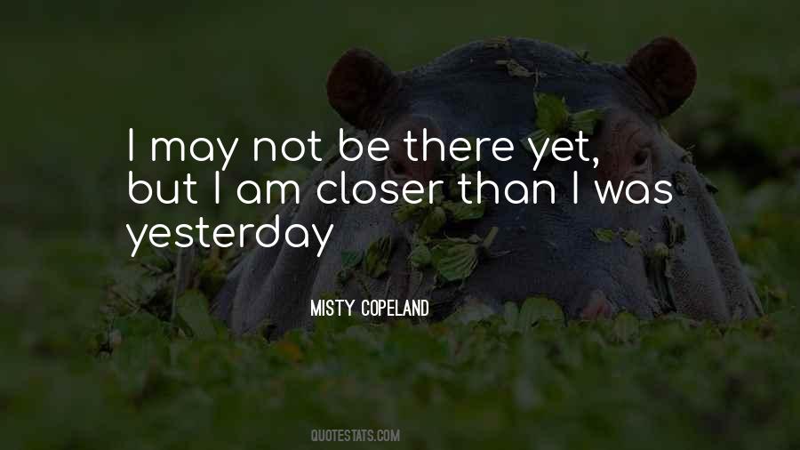 I May Not Be There Quotes #1412168