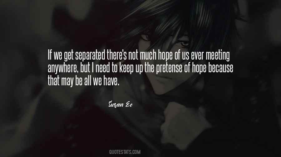I May Not Be There Quotes #150276