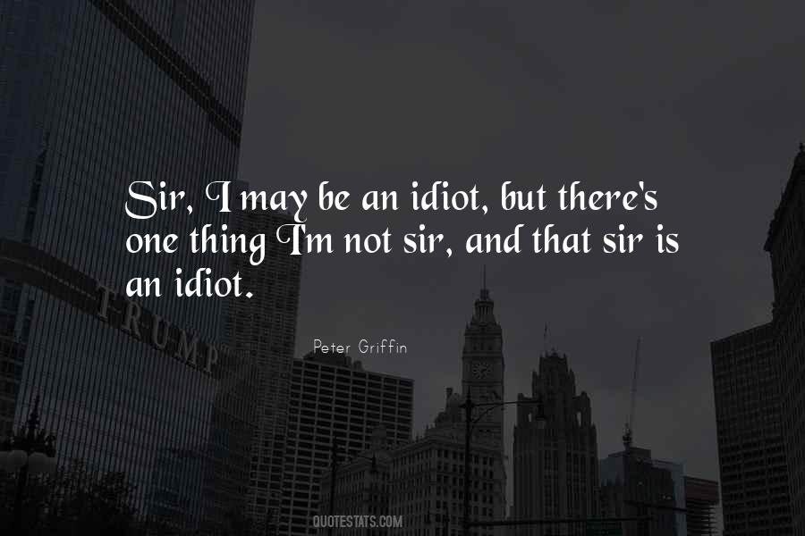 I May Not Be There Quotes #1577760