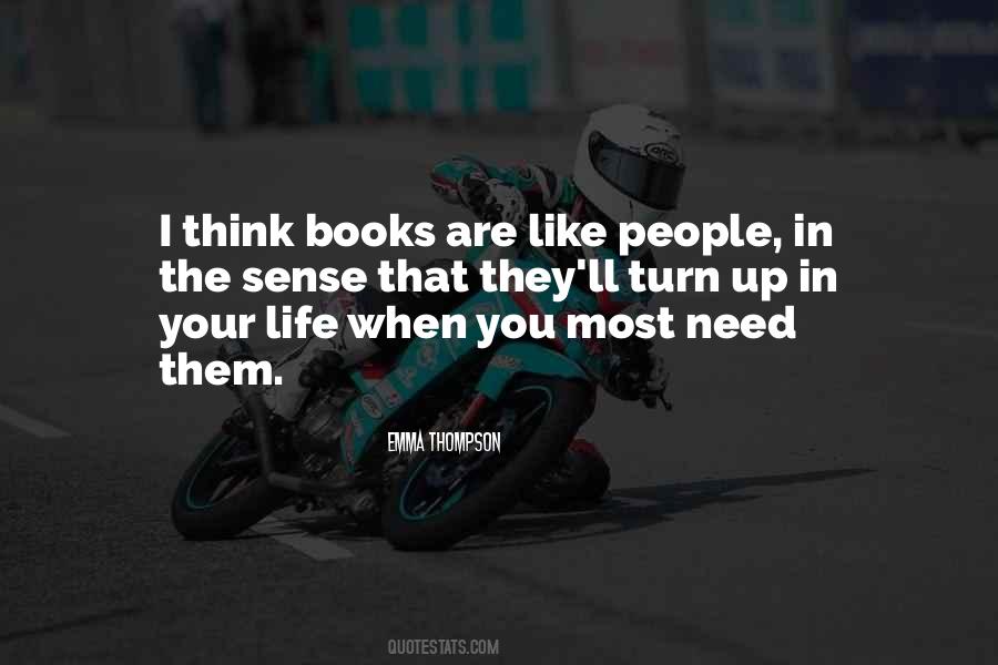 When They Need You The Most Quotes #1455101