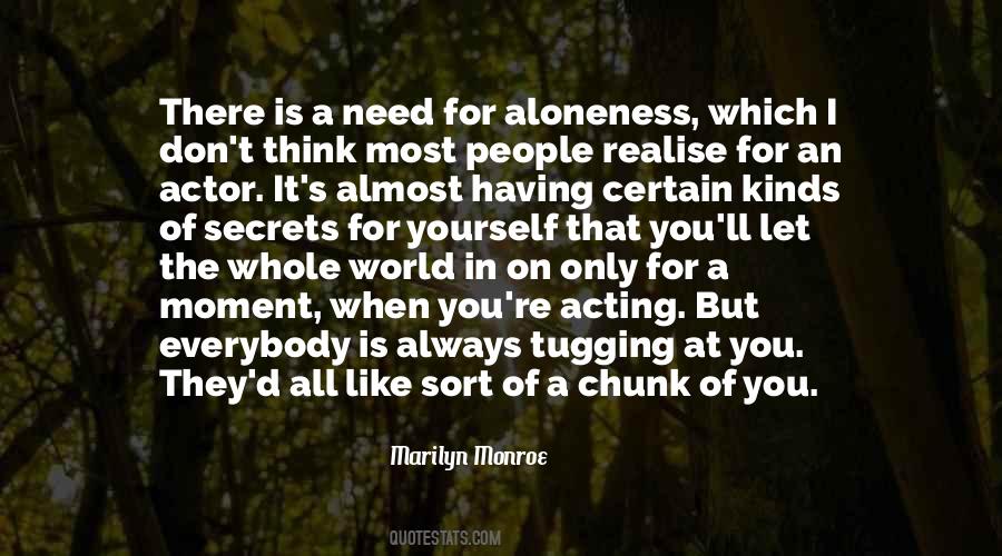 When They Need You The Most Quotes #1832375