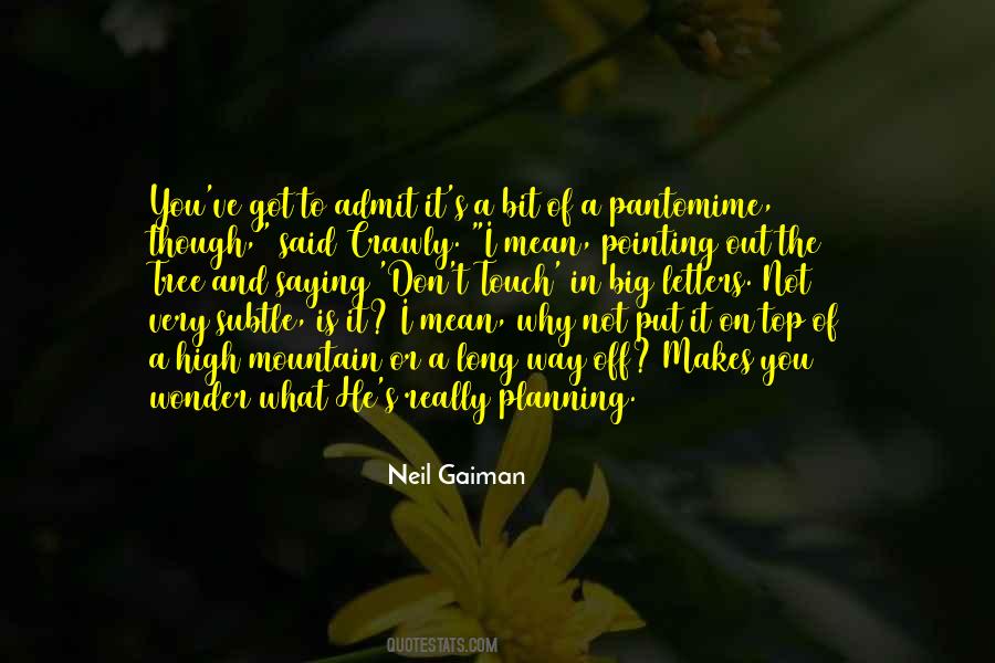 On The Top Of The Mountain Quotes #513749