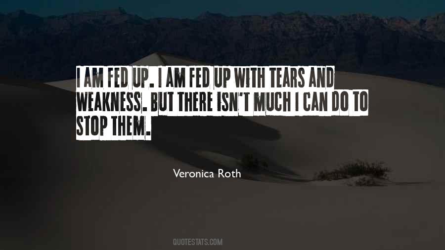 I Am Fed Up Quotes #1524429