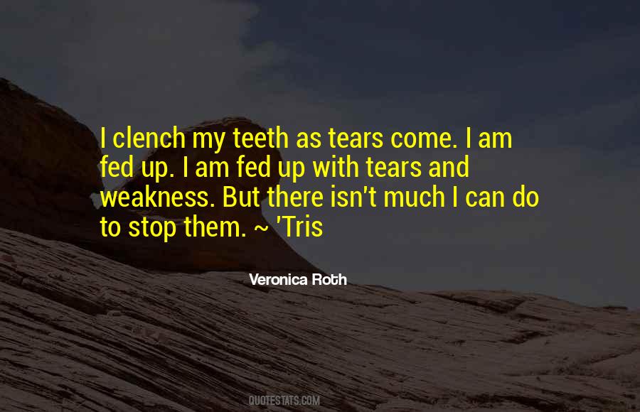 I Am Fed Up Quotes #1696236