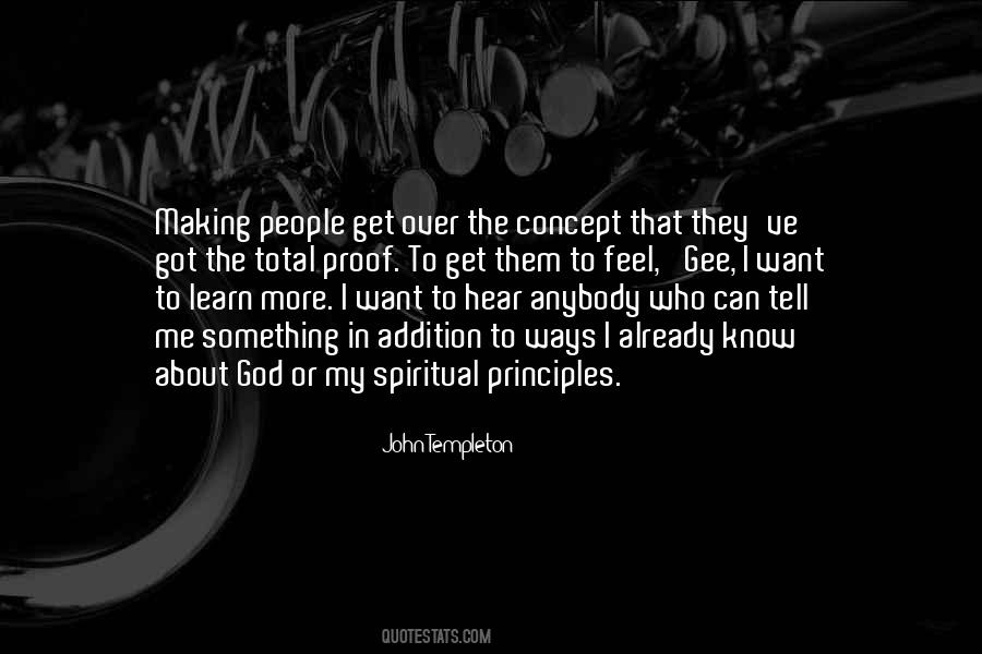 The More I Learn About People Quotes #389037