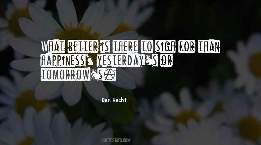 Yesterday Happiness Quotes #652077