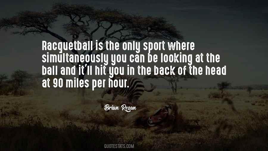 Funny Racquetball Quotes #1412960