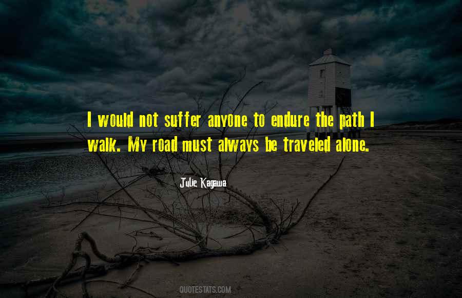 Alone Walk Quotes #1658017