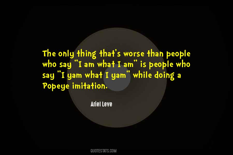 Am What I Am Quotes #1106729