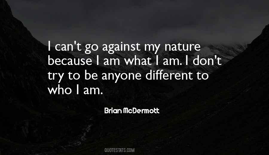 Am What I Am Quotes #1344896