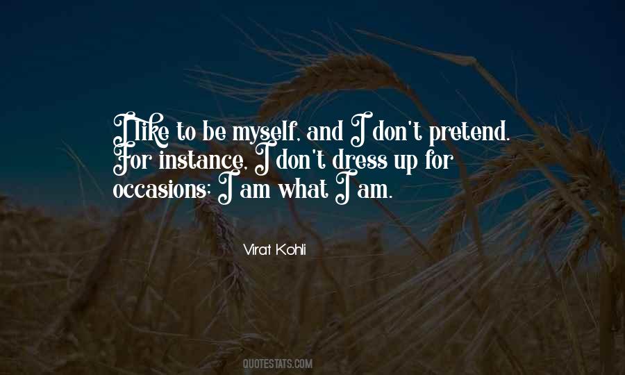 Am What I Am Quotes #849810