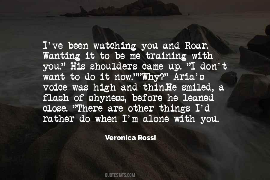Watching You Watching Me Quotes #188158