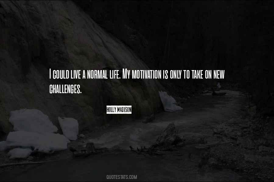 Take On Challenges Quotes #360705