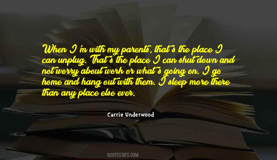 Quotes About Not Hang Out #1280167