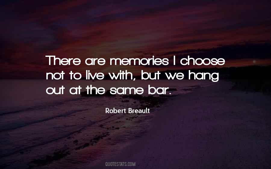 Quotes About Not Hang Out #1676106
