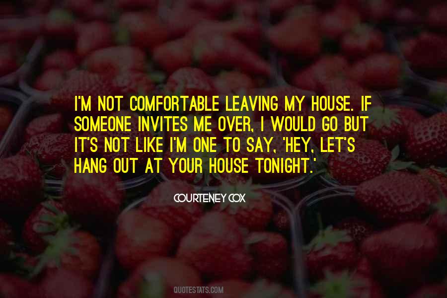 Quotes About Not Hang Out #348115